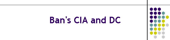 Ban's CIA and DC