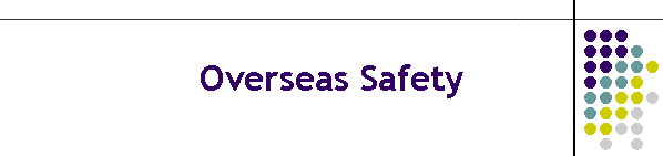 Overseas Safety